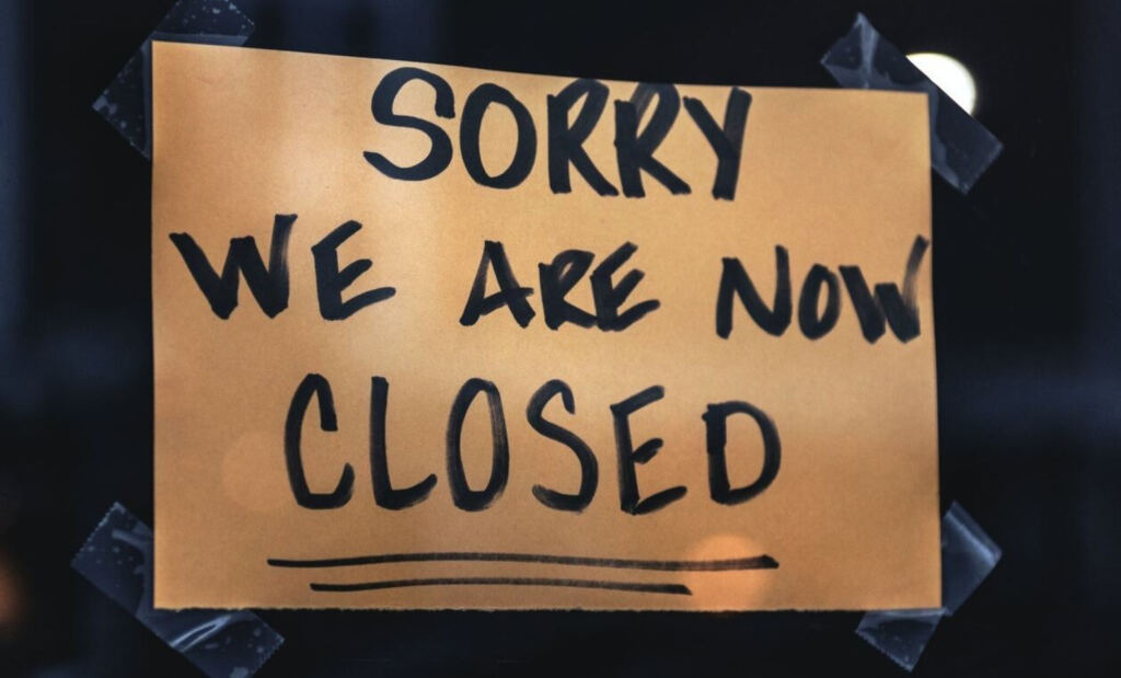 "Sorry we are closed"